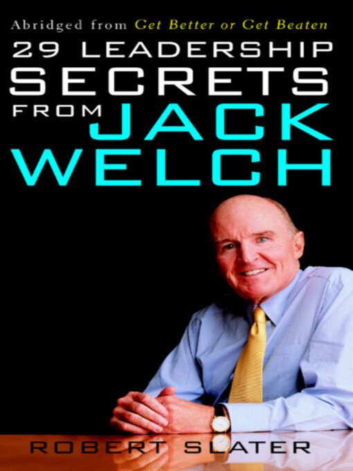 Title details for 29 Leadership Secrets From Jack Welch by Robert Slater - Available